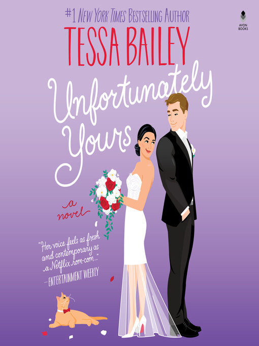 Title details for Unfortunately Yours by Tessa Bailey - Available